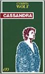 Cassandra - Christa Wolf, Anita Raja