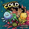 Your Body Battles a Cold - Vicki Cobb, Dennis Kunkel, Andrew N. Harris