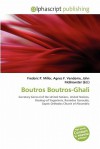 Boutros Boutros-Ghali - Agnes F. Vandome, John McBrewster, Sam B Miller II