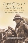 Lost City of the Incas - Hiram Bingham