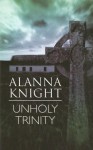 Unholy Trinity - Alanna Knight