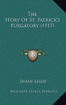 The Story of St. Patrick's Purgatory - Shane Leslie