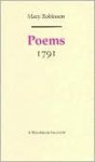 Poems, 1791 (Revolution And Romanticism, 1789 1834) - Mary Robinson