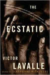 The Ecstatic - Victor LaValle