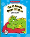 Go to Sleep, Dear Dragon - Margaret Hillert