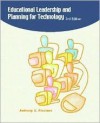 Educational Leadership And Planning For Technology - Anthony G. Picciano