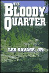 The Bloody Quarter: A Western Story (Five Star Western) - Les Savage Jr.