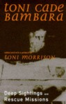 Deep Sightings And Rescue Missions - Toni Cade Bambara, Toni Morrison