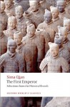 The First Emperor: Selections from the Historical Records (Oxford World's Classics) - Sima Qian, Raymond Dawson, K. E. Brashier