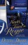 Never Trust A Rogue (Heiress in London #2) - Olivia Drake