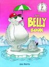 The Belly Book (Beginner Books(R)) - Joe Harris