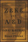 Zeke and Ned - Larry McMurtry, Diana Ossana