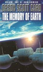 The Memory Of Earth: Number 1 in series (Homecoming) - Orson Scott Card