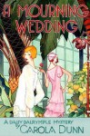 A Mourning Wedding (Daisy Dalrymple, #13) - Carola Dunn