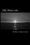 The Velvet Sea (Matt Ransom 1) - Bobby Underwood