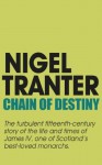 Chain of Destiny - Nigel Tranter