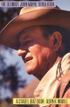 Ultimate John Wayne Trivia Book - Alvin H. Marill