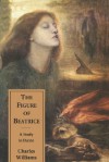 The Figure of Beatrice: A Study in Dante - Charles Williams