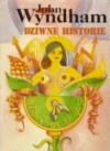 Dziwne historie - John Wyndham