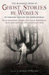 The Mammoth Book of Ghost Stories by Women - Marie O'Regan