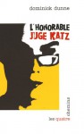 L'honorable Juge Katz - Dominick Dunne, François Rivière