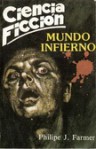 Mundo Infierno - Philip José Farmer