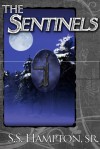 The Sentinels - S.S. Hampton Sr.