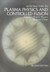 Introduction to Plasma Physics and Controlled Fusion, Volume 1: Plasma Physics - Francis F. Chen