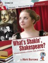 What's Shakin', Shakespeare?: A Musical Celebration of Authors, Poets, and Reading - Mark Burrows