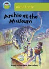 Archie at the Museum - Anne Rooney