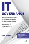 IT Governance: An International Guide to Data Security and ISO27001/ISO27002 - Alan Calder, Steve Watkins