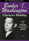 Character Building - Booker T. Washington, Charlie "Tremendous" Jones