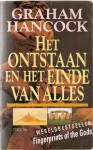 Het ontstaan en het einde van alles - Graham Hancock