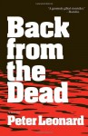 Back from the Dead - Peter Leonard