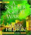 A Soldier of the Great War - Mark Helprin, David Colacci