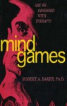 Mind Games - Robert A. Baker