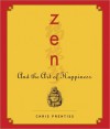 Zen and the Art of Happiness CD (Audiocd) - Chris Prentiss