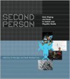 Second Person: Role-Playing and Story in Games and Playable Media - Pat Harrigan, Noah Wardrip-Fruin