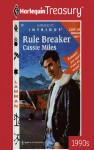 Rule Breaker - Cassie Miles