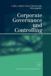 Corporate Governance Und Controlling - Carl-Christian Freidank