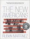 The New Americans - Rubén Martínez, Joseph Rodriguez