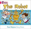 The Robot (Collins Big Cat) - Paul Shipton