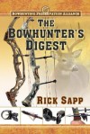 The Bowhunter's Digest - Rick Sapp