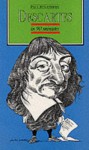 DESCARTES IN 90 MINUTES (PHILOSOPHERS IN 90 MINUTES - THEIR LIVES & WORK) - PAUL STRATHERN