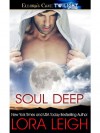 Soul Deep - Lora Leigh