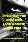 Return of the Dead Men (and Women) Walking - J Tanner, Sarina Dorie, Julie Ann Dawson, Brian Rosenberger