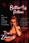 Butterfly Potion - Trent Zelazny