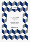 La Storia : La Guerra fredda: ricostruzione e conflitti in un mondo bipolare - Francesco Tuccari, Giovanni De Luna, Jean-Baptiste Duroselle, Lisa Foa, Ennio Di Nolfo, Enzo Collotti, Roberto Panizza, Giampiero Bordino, Nicola Tranfaglia, Francesco Traniello, Sergio Pistone, Maurizio Vaudagna