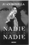 Nadie Conoce a Nadie (Tiempos modernos) - Juan Bonilla