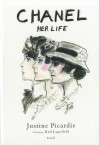 Chanel: Her Life - Justine Picardie